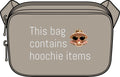Crossbody Bag — "This Bag Contains Hoochie Items" Funny Statement Crossbody Purse