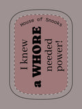 Magnetic Powerbank – 'I Knew a Whore Needed Power' Funny Feminist Portable Charger