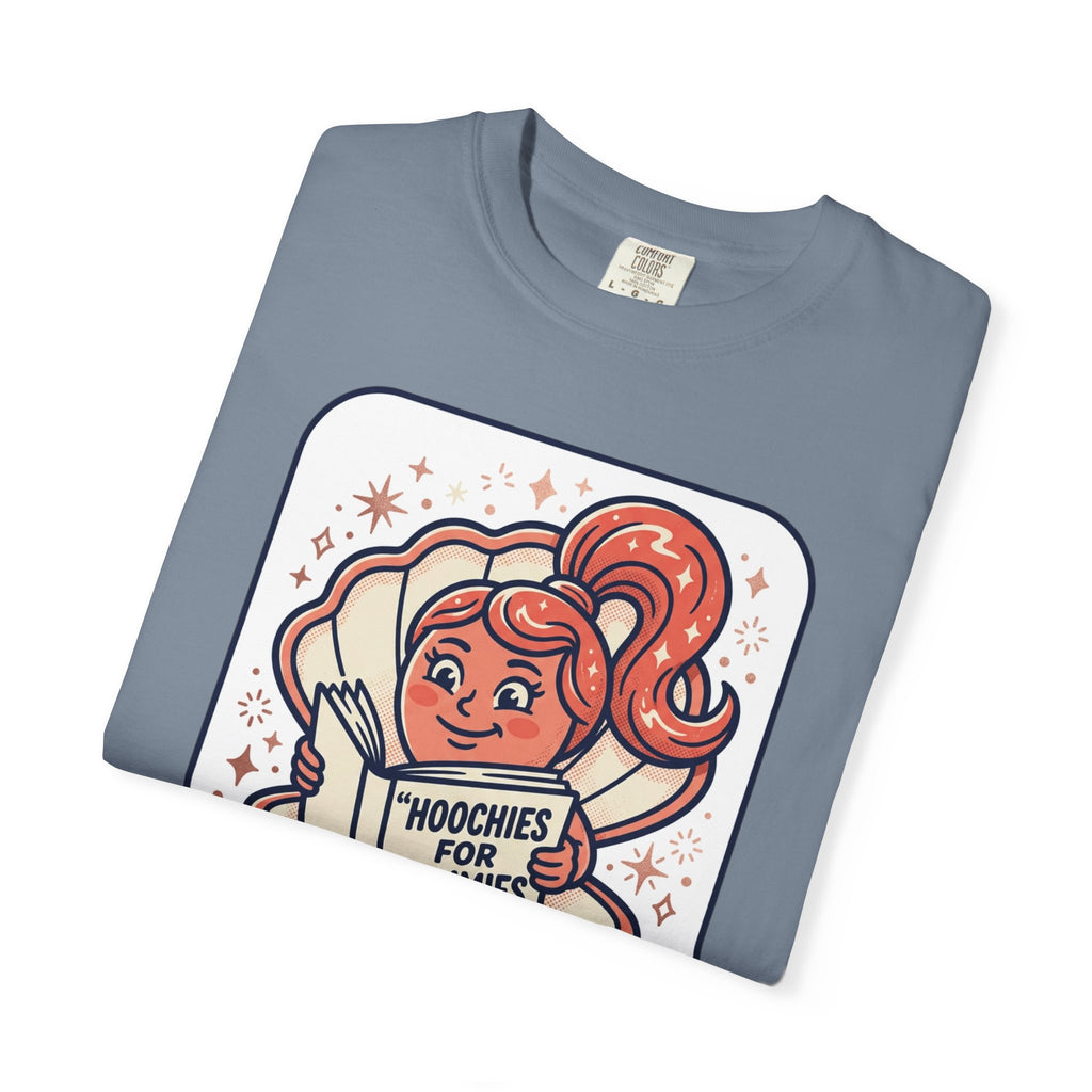 Unisex Garment-Dyed Hoochies for Dummies T-shirt