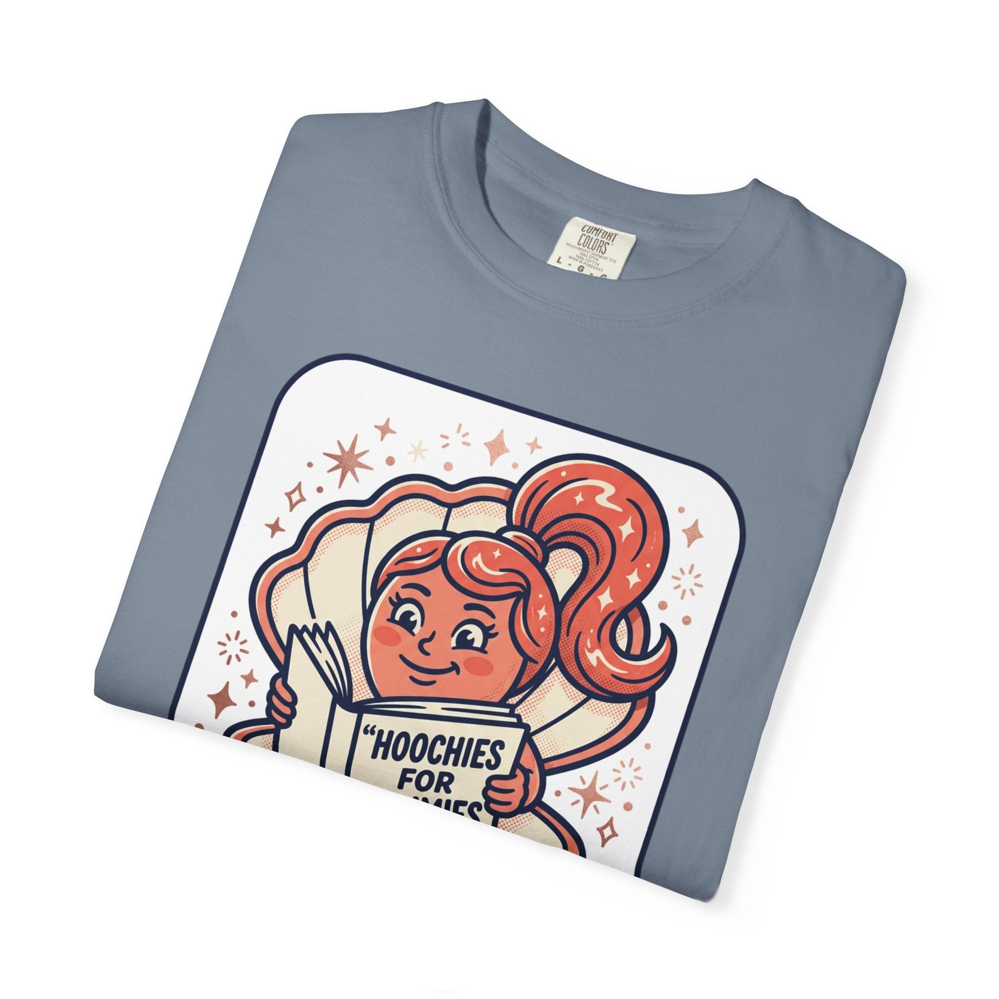 Unisex Garment-Dyed Hoochies for Dummies T-shirt
