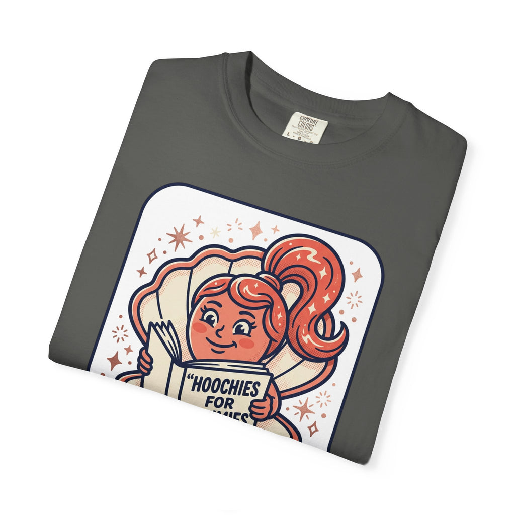 Unisex Garment-Dyed Hoochies for Dummies T-shirt