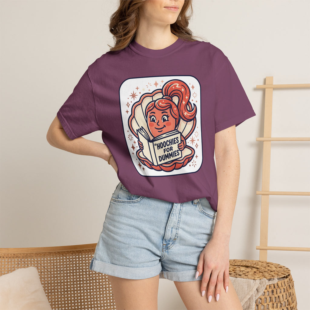 Unisex Garment-Dyed Hoochies for Dummies T-shirt