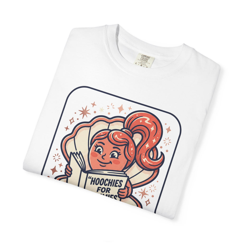 Unisex Garment-Dyed Hoochies for Dummies T-shirt