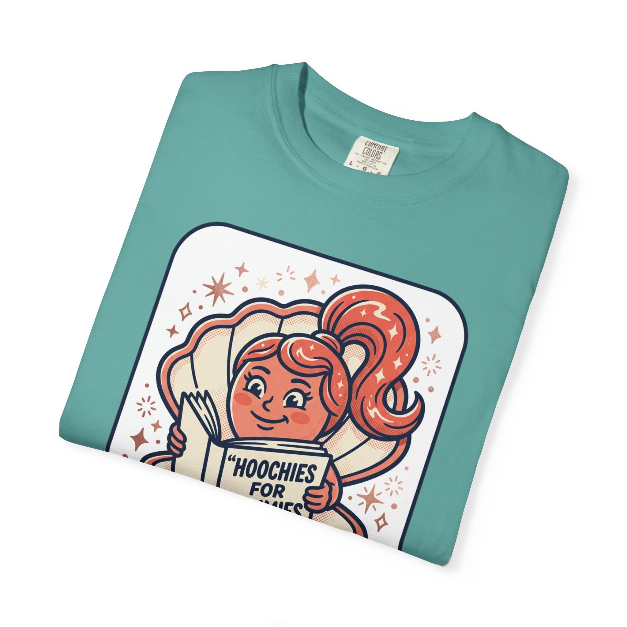 Unisex Garment-Dyed Hoochies for Dummies T-shirt