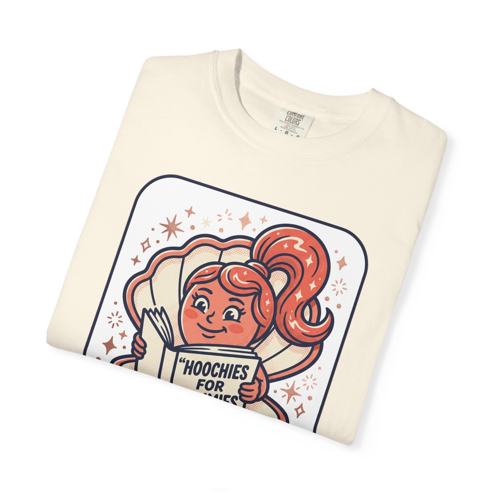 Unisex Garment-Dyed Hoochies for Dummies T-shirt